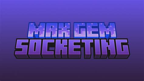 Max Gem Socketing .